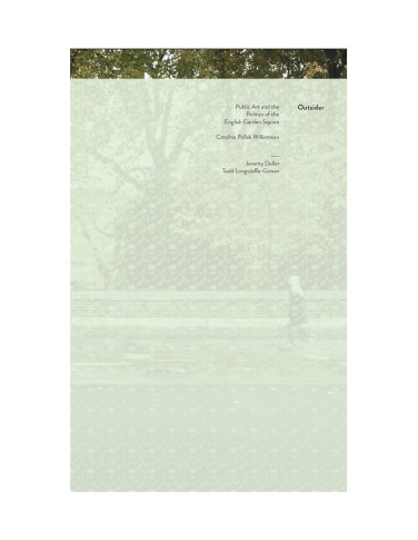 CatalinaPollakOutsiderCover_web Catalina Pollak Williamson Outsider Jeremy Deller Todd Longstaffe Gowan